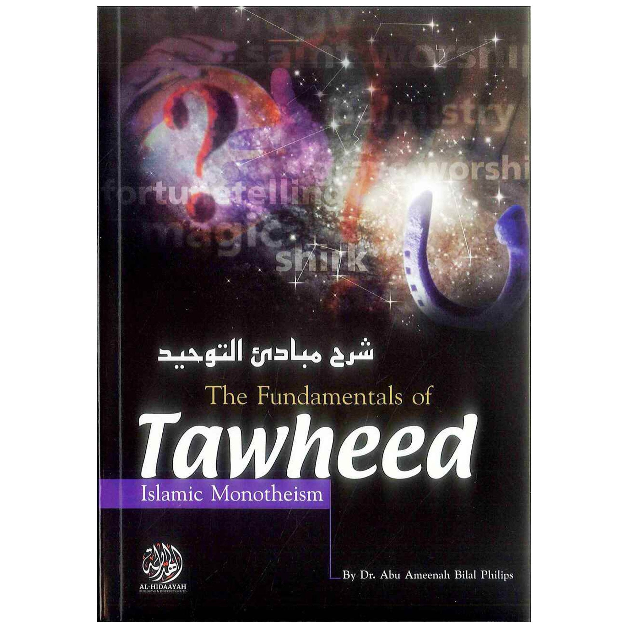 The Fundamentals Of Tawheed (Islamic Monotheism) – Almanaar Islamic Store