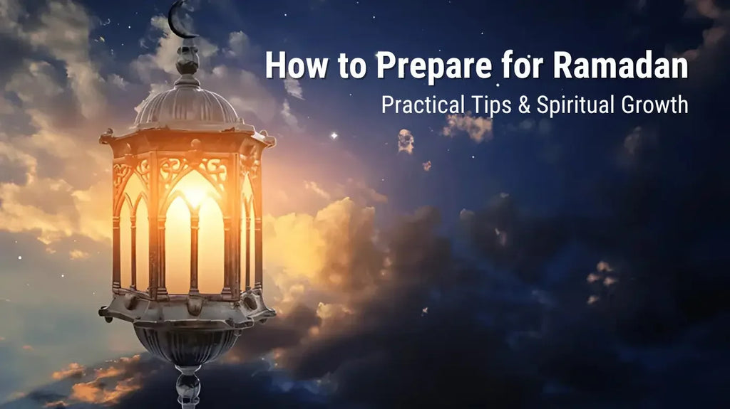 How to Prepare Spiritually for Ramadan: 10 Steps for Inner Growth - almanaar Islamic Store