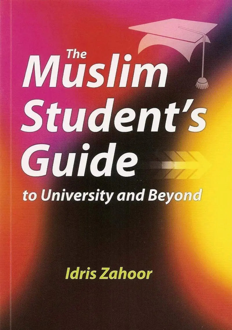 The Muslim Student's Guide to University and Beyond| Almanaar islamic Store