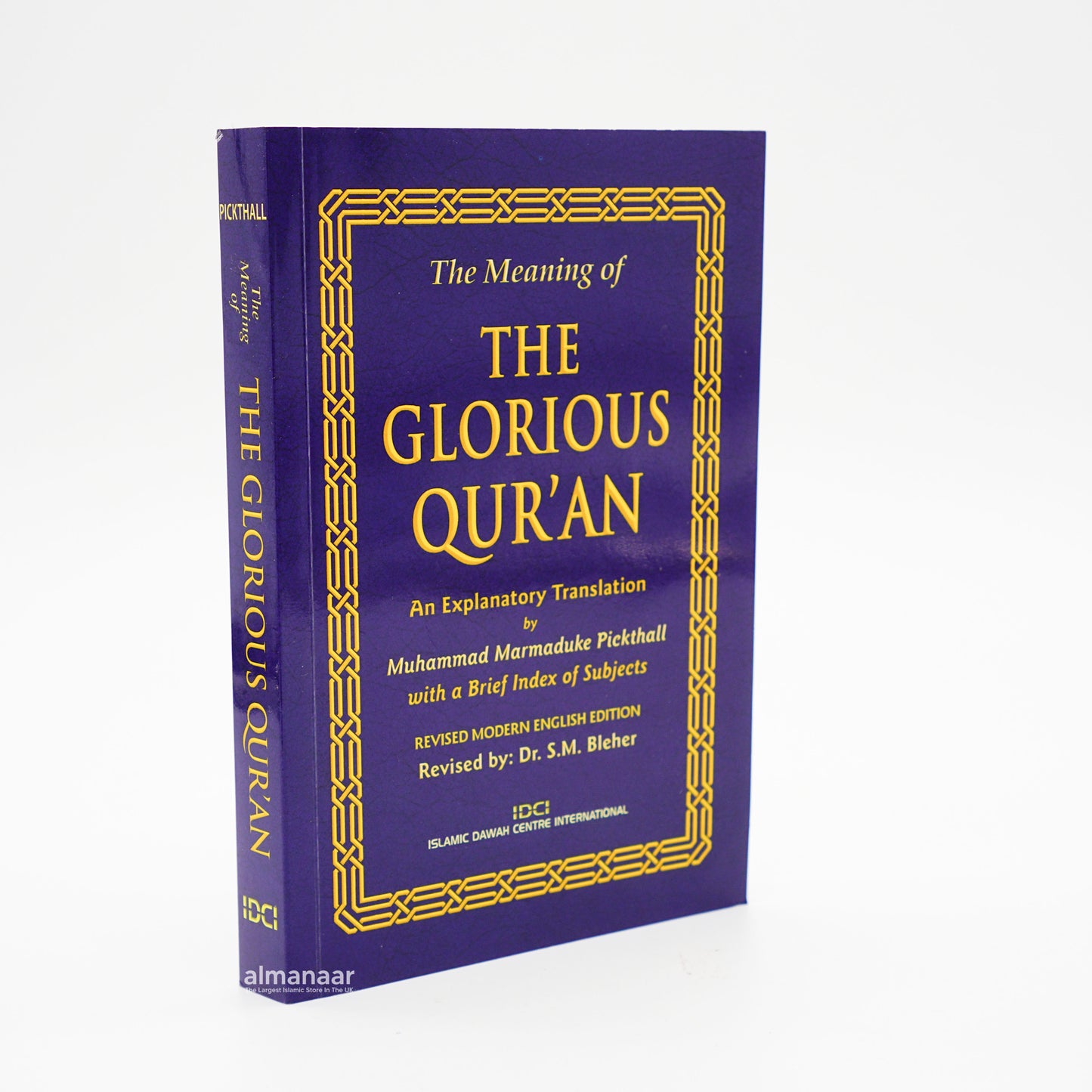 The Quran: The Meaning of the Glorious (Holy) Qur'an