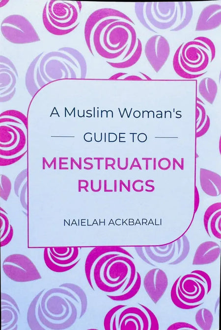 A Muslim Woman's Guide To Menstruation Rulings| Almanaar Islmaic Store