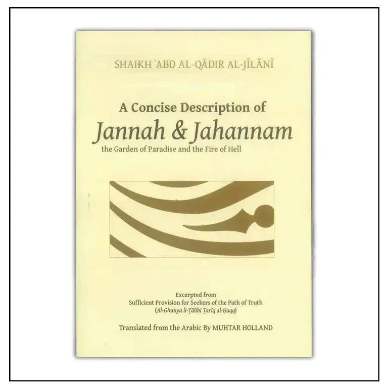 A Concise Description Of Jannah & Jahannam - almanaar Islamic Store