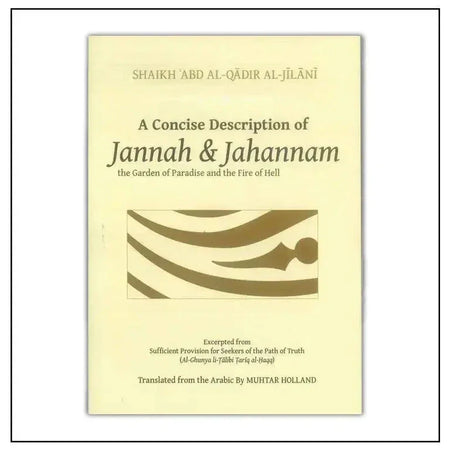 A Concise Description Of Jannah & Jahannam - almanaar Islamic Store