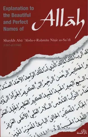 Explanation to the Beautiful and Perfect Names of Allah by Shaykh Abu `Abdu-r-Rahman Nasir as-Sa`di (d.1376H) - almanaar Islamic Store