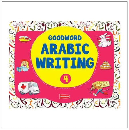 Goodword Arabic Writing 4 - Almanaar Islamic Store