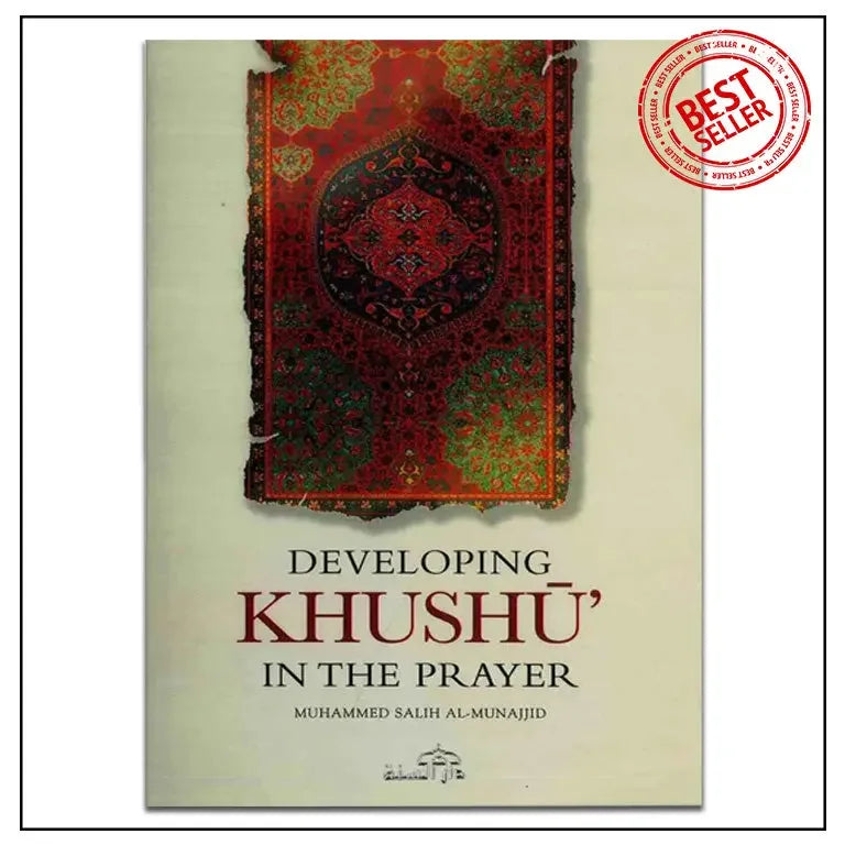 Developing Khushu In The Prayer - almanaar Islamic Store