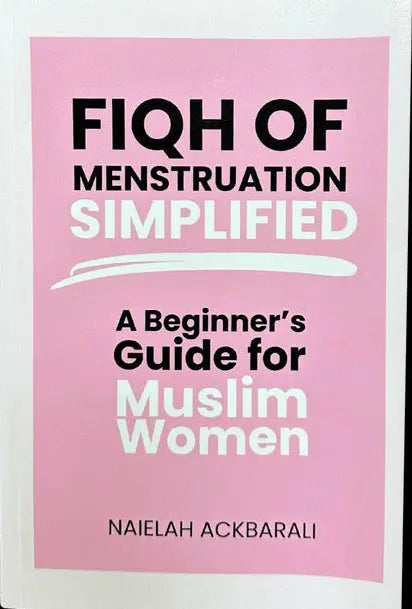 Fiqh of Menstruation Simplified | A Beginner's Guide For Muslim Women Paperback| Almanaar Islamic store