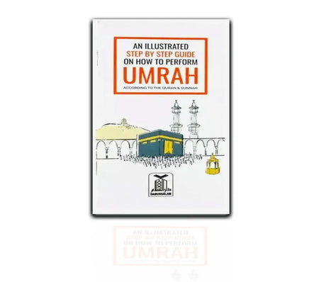 An Illustrated Step by Step Guide on How to Perform Umrah - almanaar Islamic store