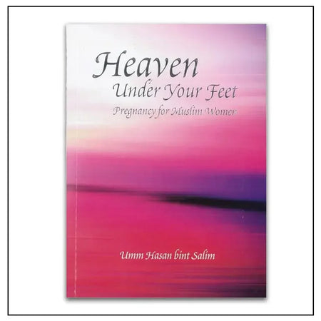 Heaven Under your Feet - Almanaar Islamic Store