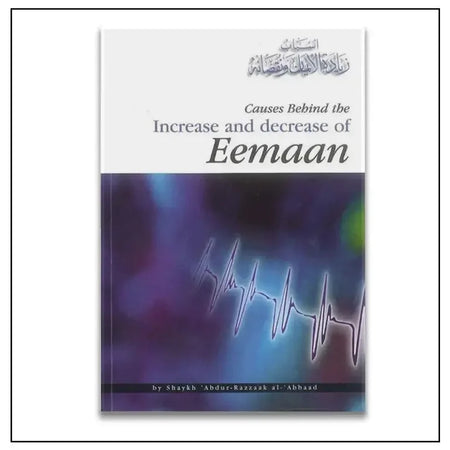 Increase & Decrease Of Emaan - Almanaar Islamic Store