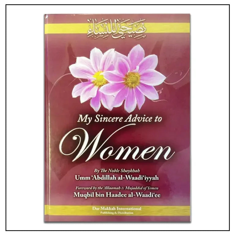 Sincere Advice To Women - Almanaar Islamic Store