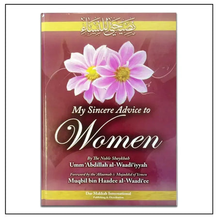 Sincere Advice To Women - Almanaar Islamic Store