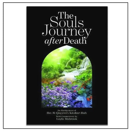 The Soul's Journey After Death - Almanaar Islamic Store