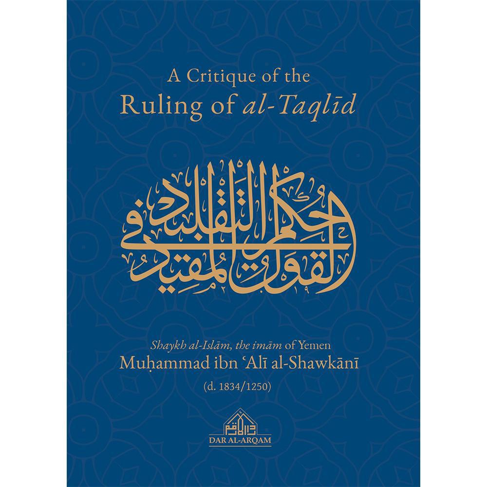 A CRITIQUE OF THE RULING OF AL-TAQLID-almanaar Islamic Store