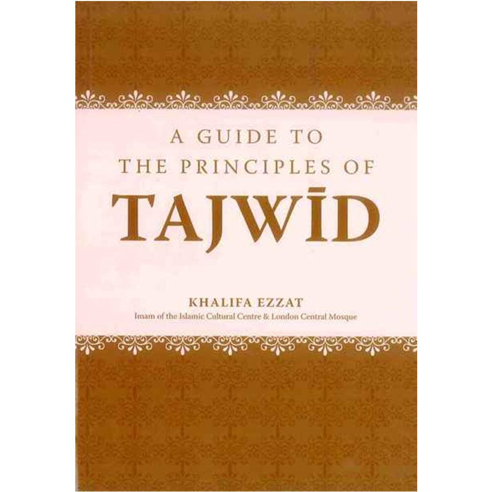 A Guide To The Principles Of Tajwid (Tajweed)-almanaar Islamic Store