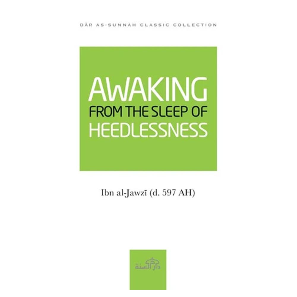 Awakig From The Sleep Of Heedlessness By Imam Ibn Al-Jawzi-almanaar Islamic Store