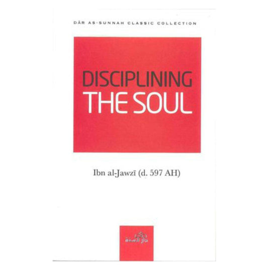 Disciplining The Soul-almanaar Islamic Store