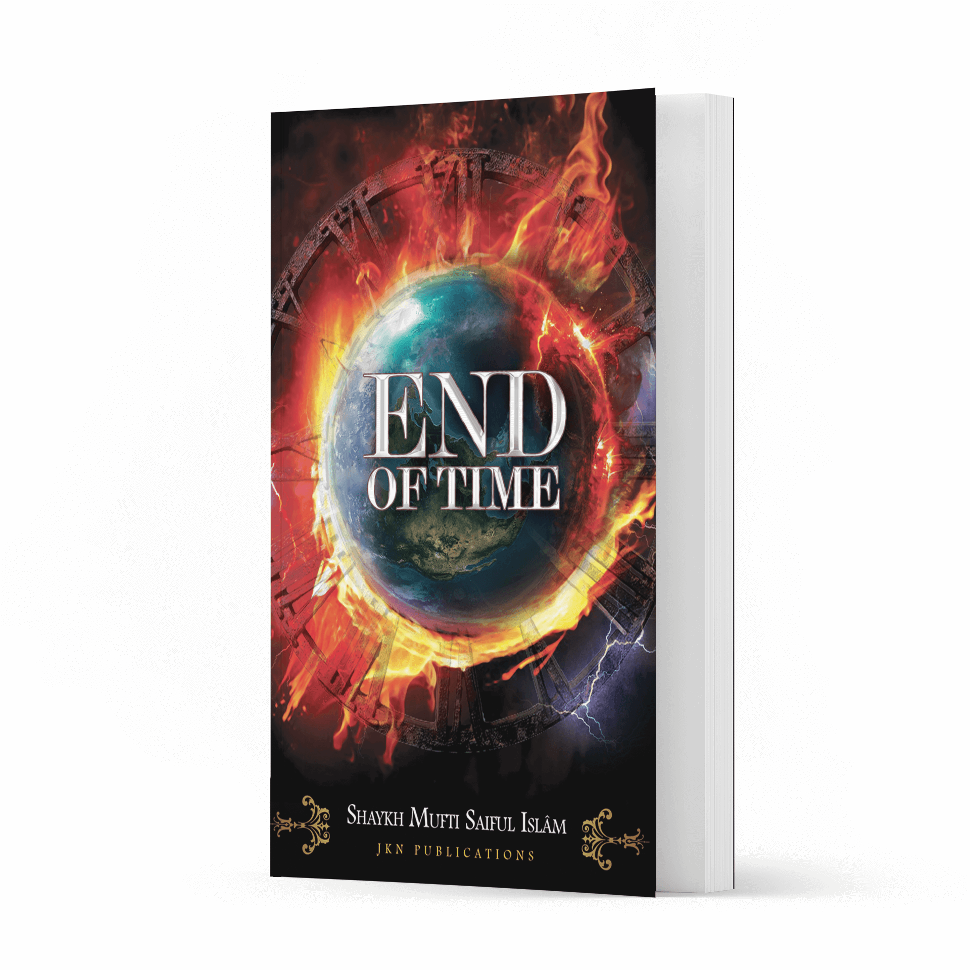 End of Time – Paperback by Shaykh Mufti Saiful Islam-almanaar Islamic Store