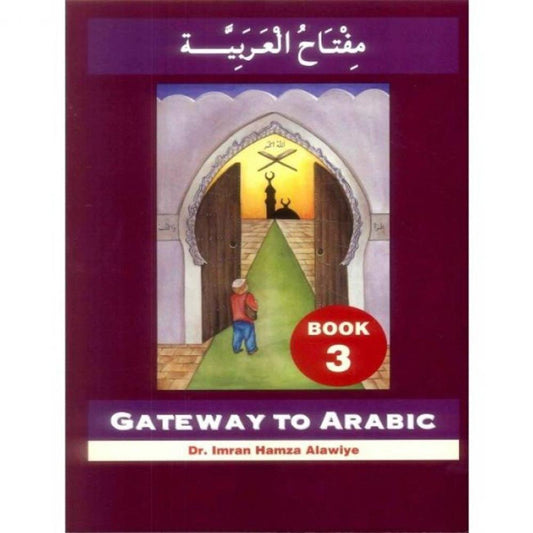 Gateway To Arabic 3-almanaar Islamic Store