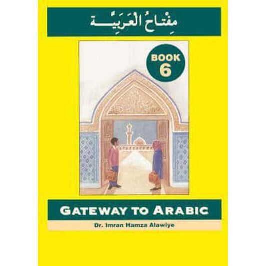 Gateway To Arabic Book 6-almanaar Islamic Store