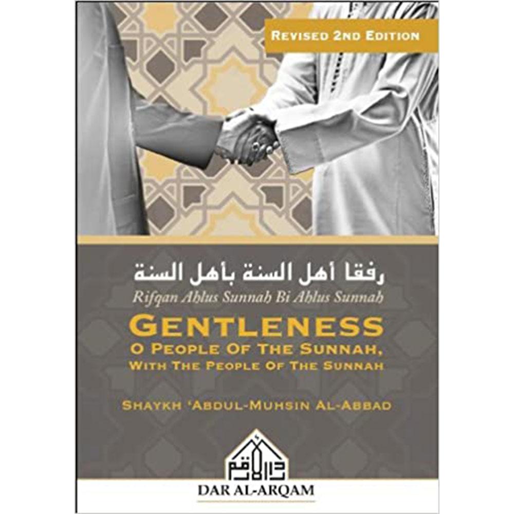 Gentleness O People of the Sunnah (Revised 2nd Edition)-almanaar Islamic Store