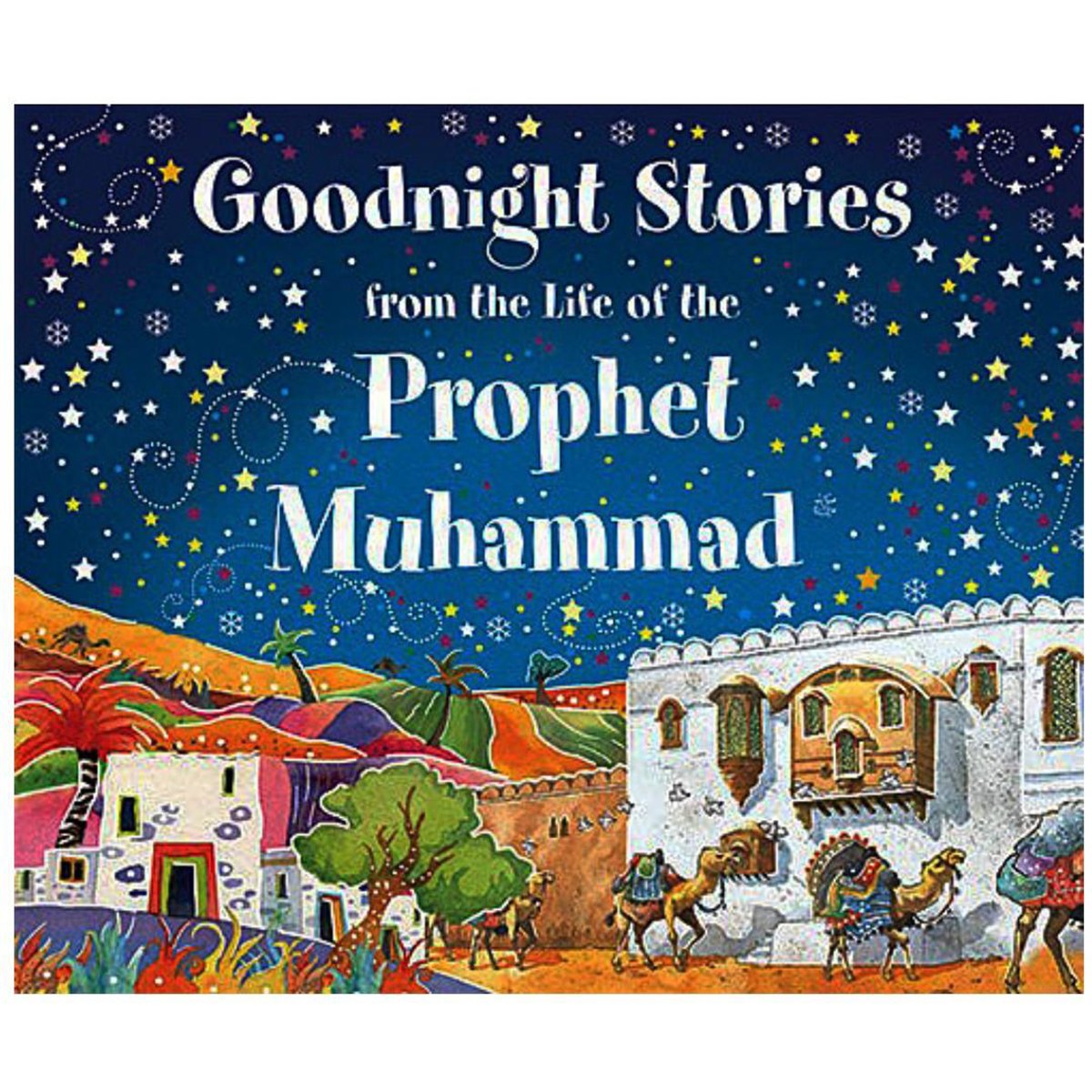Goodnight Stories From The Life Of The Prophet-almanaar Islamic Store