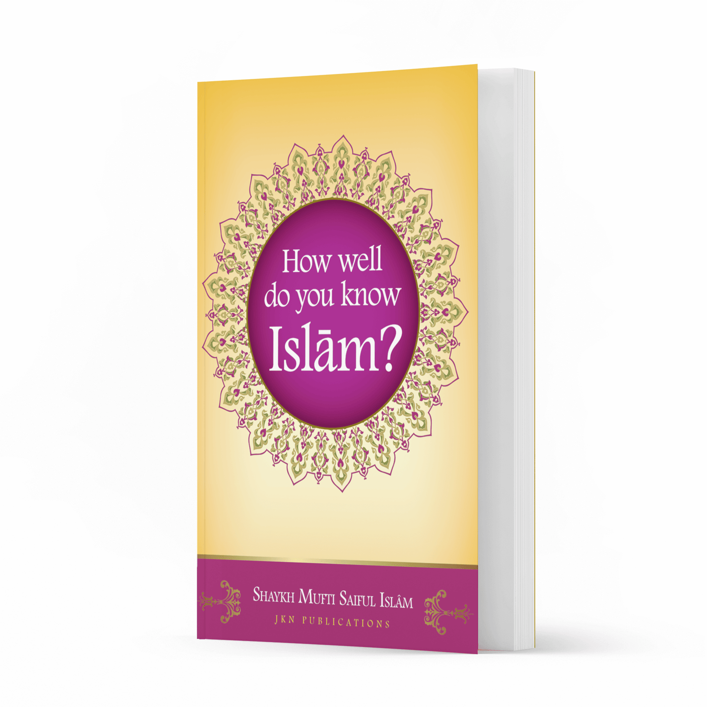 How Well Do You Know Islam? (Quiz Book) – Paperback by Shaykh Mufti Saiful Islam-almanaar Islamic Store