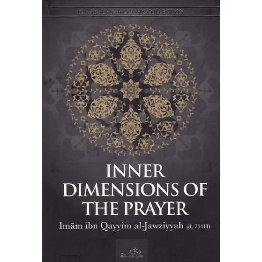 Inner Dimensions of The Prayer-almanaar Islamic Store