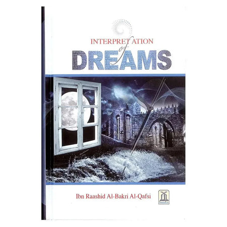 Interpretations Of Dreams - Almanaar Islamic Store