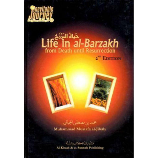 Life In Al-Barzakh 2Nd Edition-almanaar Islamic Store