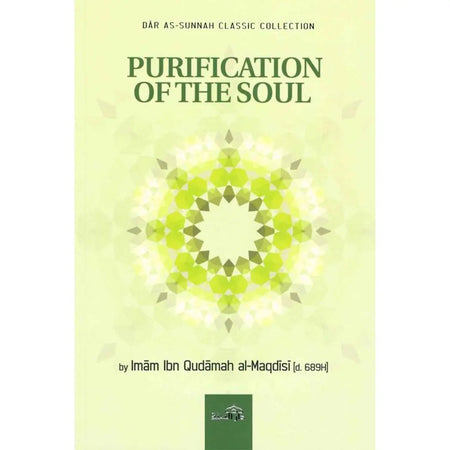 Purification Of The Soul By Imam Ibn Qudamah al-Maqdisi(D. 689H)-almanaar Islamic Store