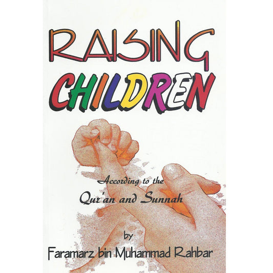 Raising Children According To The Quran & Sunnah-almanaar Islamic Store