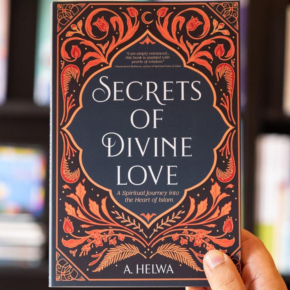 Secrets of Divine Love by A. Helwa-almanaar Islamic Store