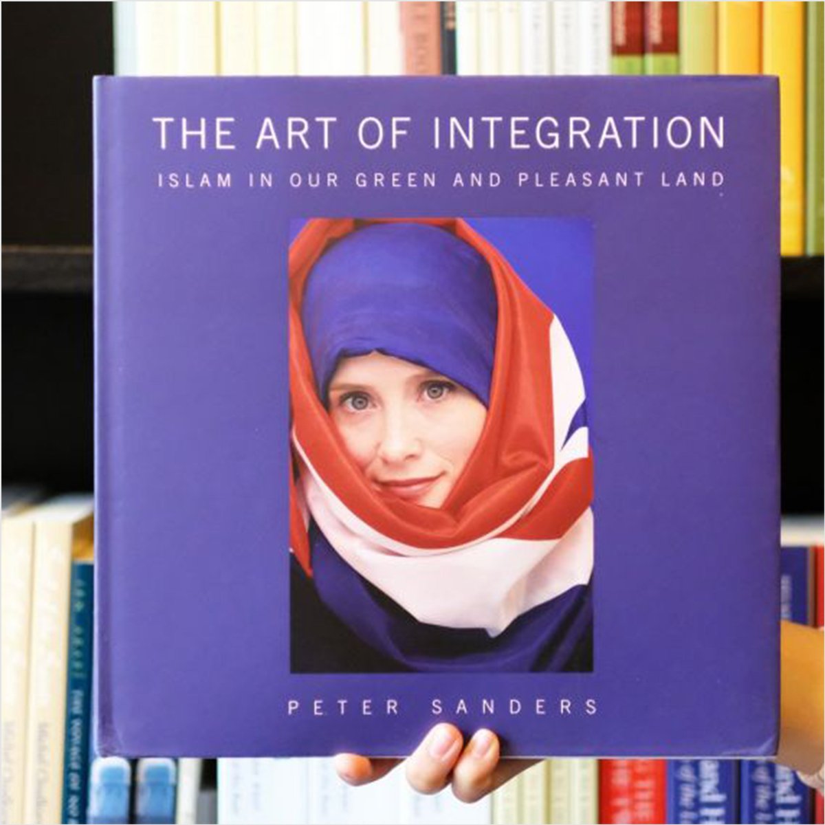 The Art Of Intergration Peter Sanders-almanaar Islamic Store