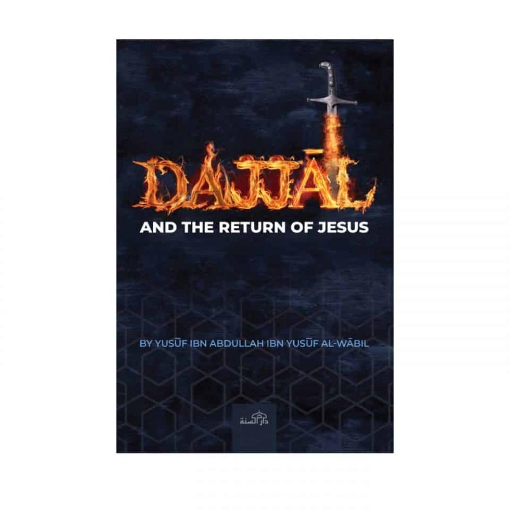 The Dajjal And Return Of Jesus-almanaar Islamic Store