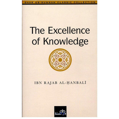 The Exellence Of Knowledge-almanaar Islamic Store