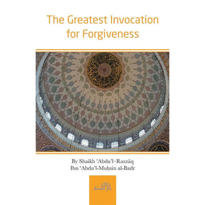 The Greatest Invocation For Forgiveness.-almanaar Islamic Store