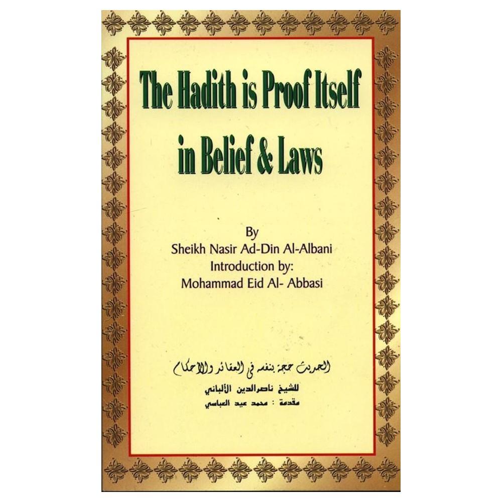 The Hadith Is Proof Itself in Belief & Laws by Sheikh Nasir Ad-Din Al-Albani-almanaar Islamic Store