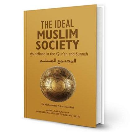 The Ideal Muslim Society-almanaar Islamic Store