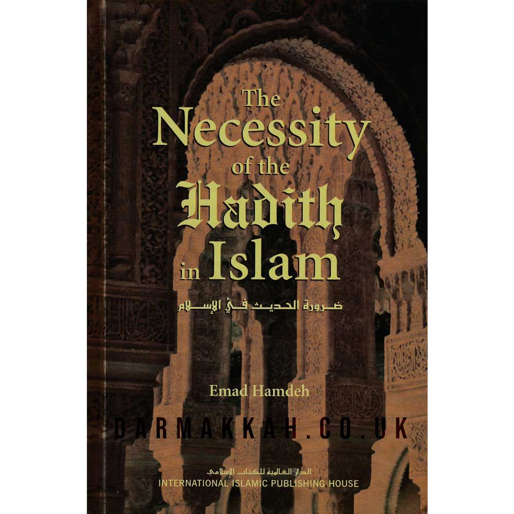 The Necessity of the Hadith in Islam-almanaar Islamic Store