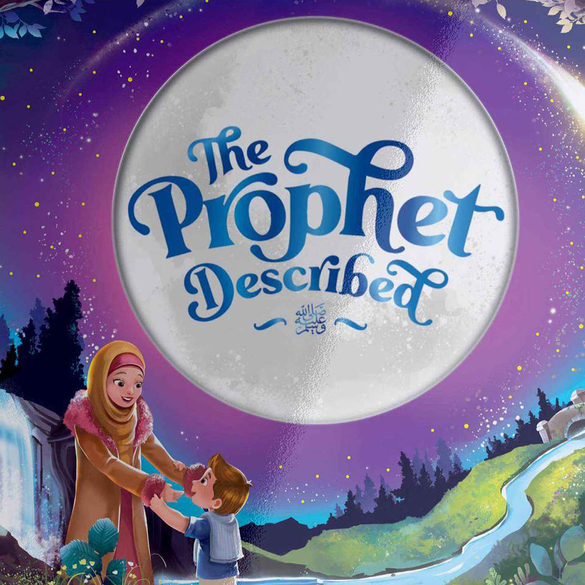 The Prophet (S) Described-almanaar Islamic Store