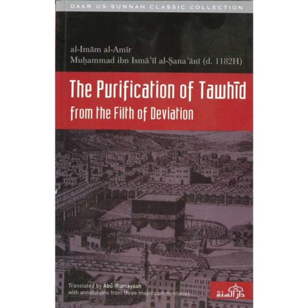 The purification Of Tawhid From The Filth Of Deviation-almanaar Islamic Store