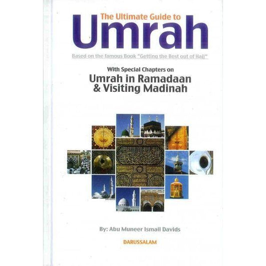 The Ultimate Guide To Umrah by Abu Muneer Ismail Davids-almanaar Islamic Store