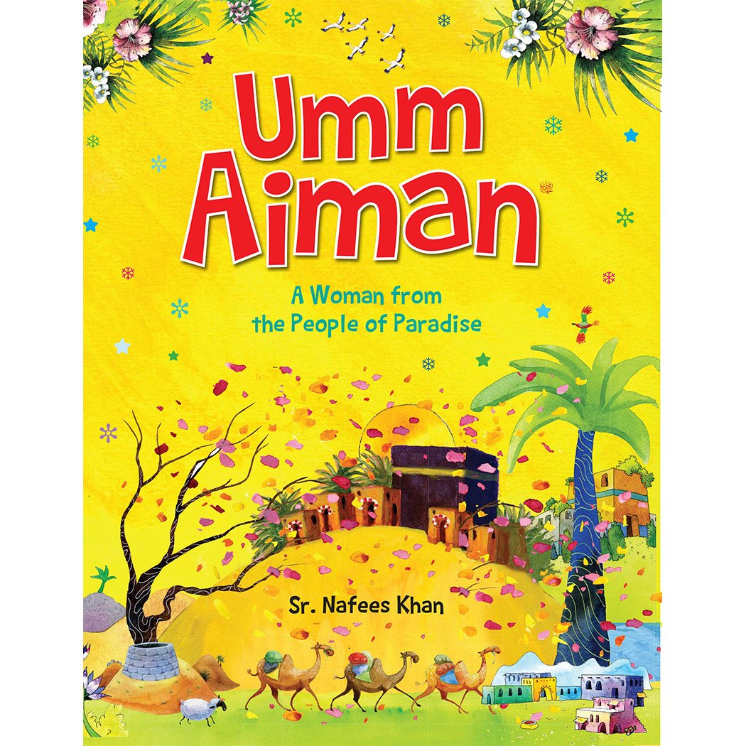 Umm Aiman by  Sr. Nafees Khan-almanaar Islamic Store