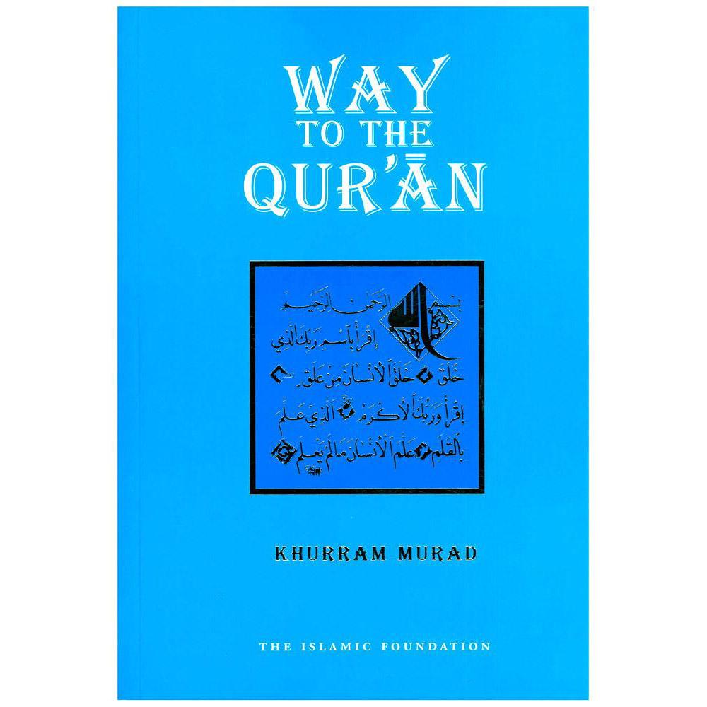 Way To The Quran Khurram Murad-almanaar Islamic Store