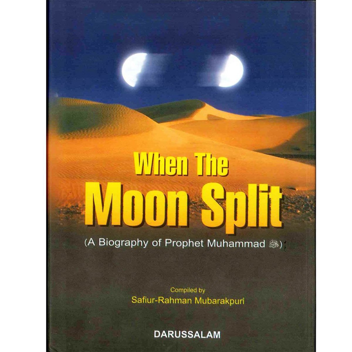 When the Moon Split: A Biography of Prophet Muhammad (PBUH).-almanaar Islamic Store